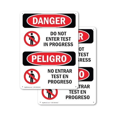 Signmission Do Not Enter Test In Progress Bilingual Danger Sign, Aluminum, 7in W x 10in L, 2PK OS-2PACK-DS-A-710-VS-1149